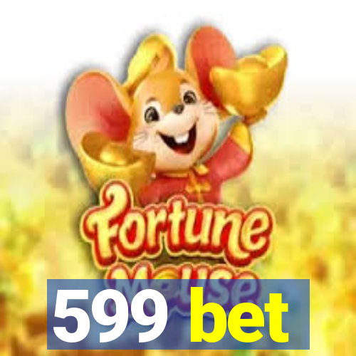 599 bet